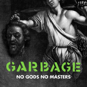 Garbage No Gods No Masters - Edit