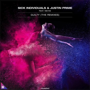 Sick Individuals feat. Justin Prime, Nevve & Steve Hartz Guilty (feat. Nevve) [Steve Hartz Remix]