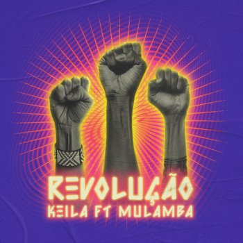 KEILA feat. MULAMBA Revolução