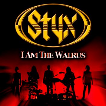 Styx I Am the Walrus (Live)