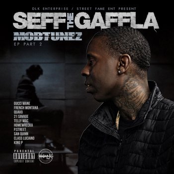 Seff Tha Gaffla feat. 21 Savage, San Quinn & Telly Mac No Smoke - Remix