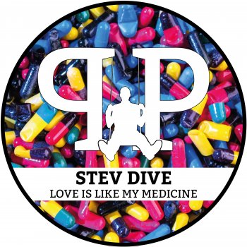 Stev Dive Love Is Like My Medicine (Extended Version)