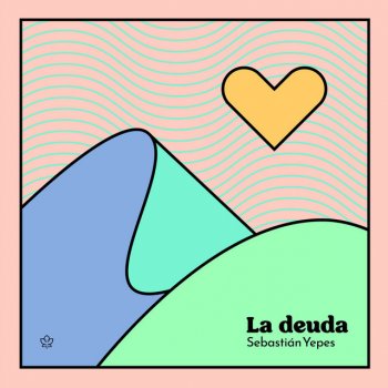 Sebastian Yepes La Deuda