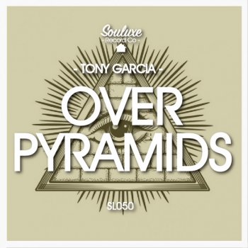 Tony Garcia Over Pyramids (Romy Black Remix Extended)