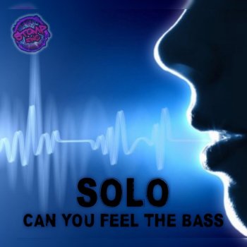 Solo Can You Feel the Bass