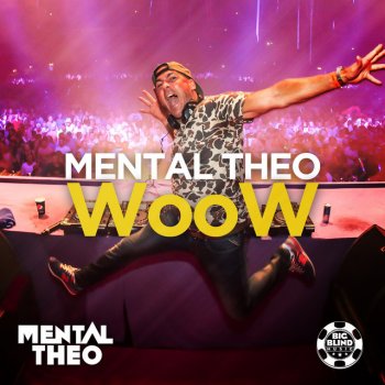 Mental Theo WooW - Nick Brady Remix