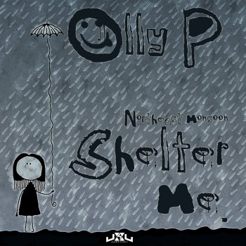 Olly P North East Monsoon (Shelter Me) - Original Mix