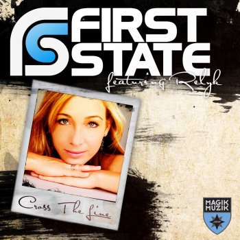 First State feat. Relyk Cross the Line (George Acosta Remix)