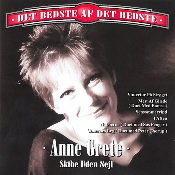 Anne Grete & Peter Thorup Skibe Uden Sejl - Duet Med Peter Thorup