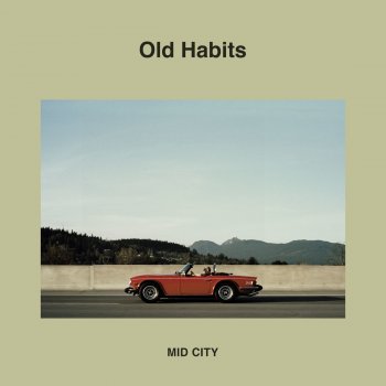 Mid City Old Habits