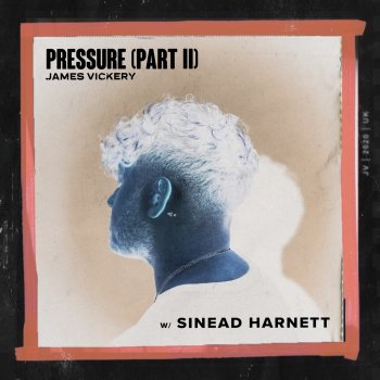 James Vickery feat. Sinead Harnett & SG Lewis Pressure, Pt. II (with Sinead Harnett)