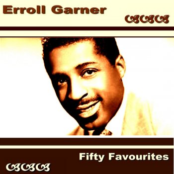 Erroll Garner Sweet and Lovely (Live)