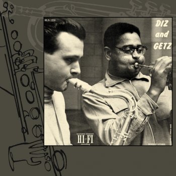 Stan Getz feat. Dizzy Gillespie & Oscar Peterson Exactly Like You