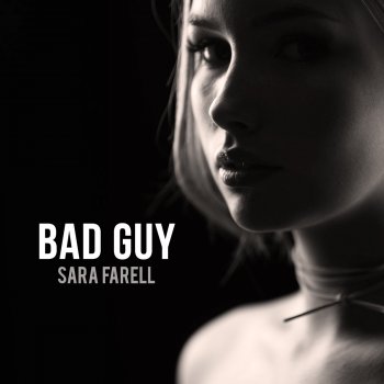 Sara Farell Bad Guy
