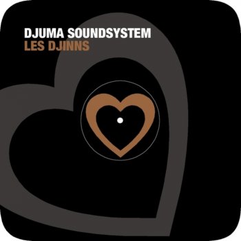 Djuma Soundsystem Les Djinns (Kid Massive's Ghetto Funk re-edit)