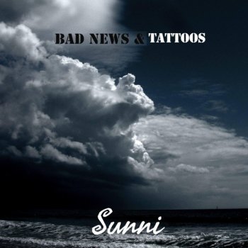 Sunni Bad News & Tattoos