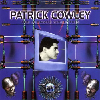 Patrick Cowley Tech-No-Logical World
