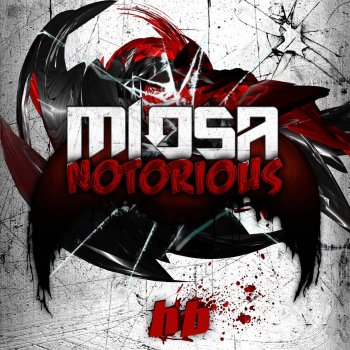 Miosa Notorious