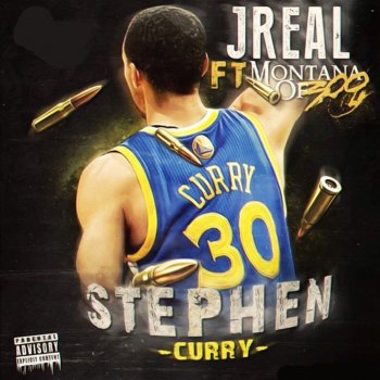 J Real feat. Montana of 300 Stephen Curry