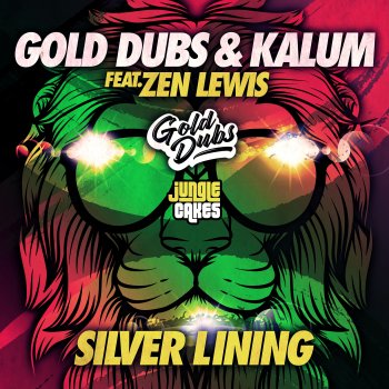 GOLD Dubs Silver Lining (feat. Zen Lewis)