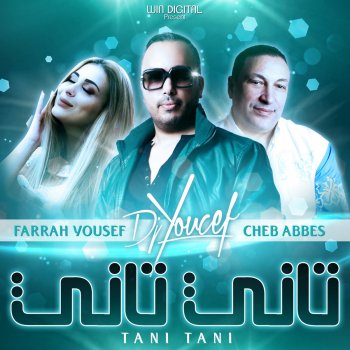 DJ Youcef feat. Farrah Yousef & Cheb Abbes Tani Tani (Keep Connected)