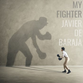 Javier De Baraja My Fighter