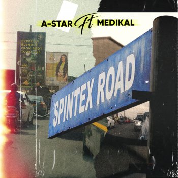 A-Star feat. Medikal Spintex Road (feat. Medikal)