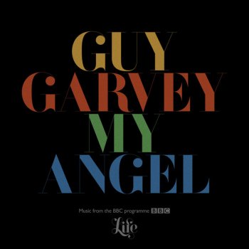 Guy Garvey My Angel - From The BBC Programme "Life"