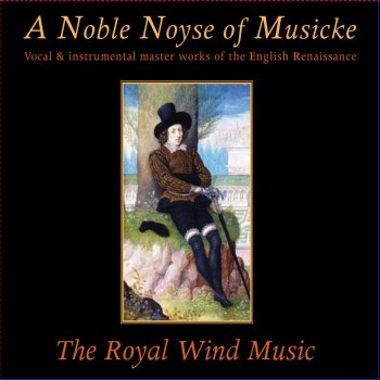 The Royal Wind Music & Paul Leenhouts When Shall My Sorrowful Sighing Slack
