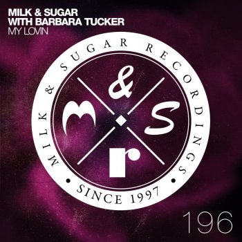Milk feat. Sugar My Lovin (with Barbara Tucker)