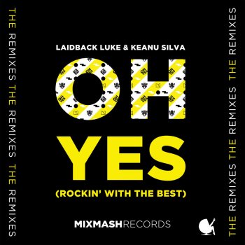 Laidback Luke feat. Keanu Silva Oh Yes (Rockin' With the Best) (RetroVision Remix)