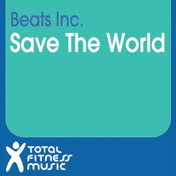 Beats, Inc. Save the World (Radio Edit)