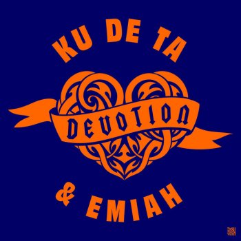 Ku De Ta feat. EMIAH Devotion - Extended Mix
