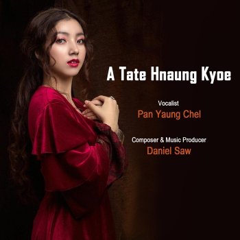 Pan Yaung Chel A Tate Hnaung Kyoe