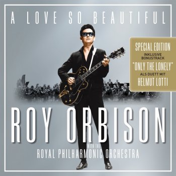Roy Orbison feat. Helmut Lotti Only the Lonely (Know the Way I Feel)