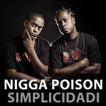 Nigga Poison Tempo Ki Dja Bay