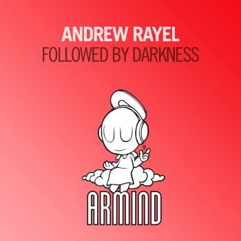 Andrew Rayel Followed by Darkness