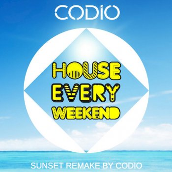 Codio House Every Weekend - Radio Edit