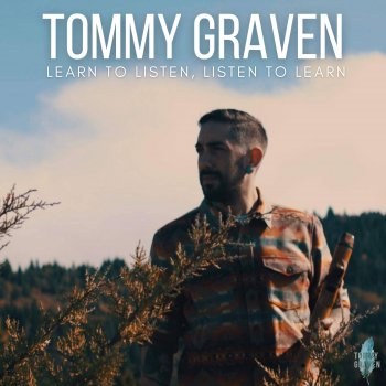 Tommy Graven Learn to Listen, Listen to Learn