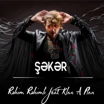 Rehim Rehimli Şəkər (feat. Klan A Plan)