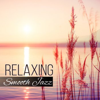 Piano Jazz Calming Music Academy Ultimate Relaxation
