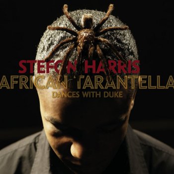 Stefon Harris African Tarantella