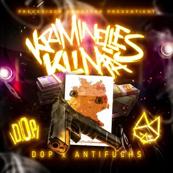 Antifuchs feat. dop & Preussisch Gangstar Kriminelles Klima