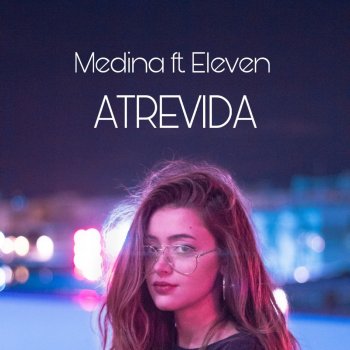 Medina Kid feat. MC Eleven Atrevida