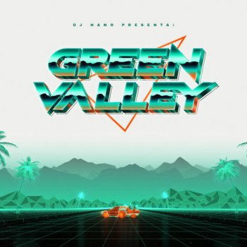 DJ Nano Green Valley