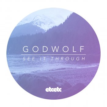 Godwolf See It Through - Club Mix