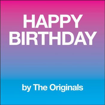 The Originals Happy Birthday