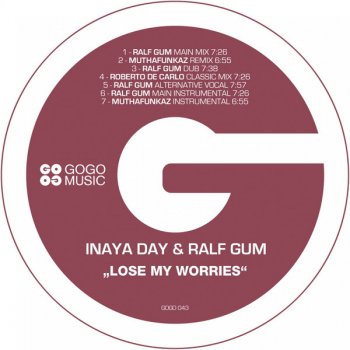 Inaya Day feat. Ralf Gum Lose My Worries (Muthafunkaz remix)