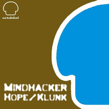 Mindhacker Klunk - Original Mix