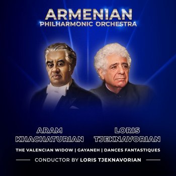 Armenian Philharmonic Orchestra Gayaneh Suite No.2: Armen's Variation
